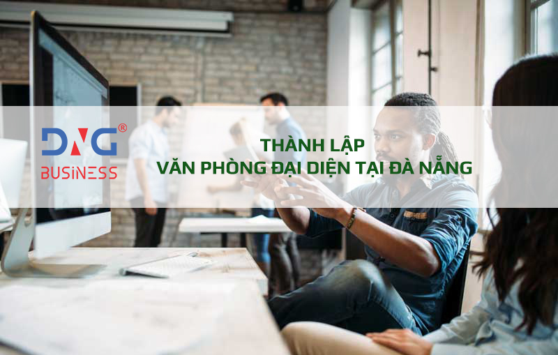 ĐĂNG KÝ VĂN PHÒNG ĐẠI DIỆN TẠI ĐÀ NẴNG
