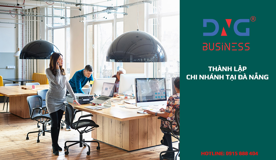 THÀNH LẬP CHI NHÁNH TẠI ĐÀ NẴNG THÀNH LẬP CHI NHÁNH TẠI ĐÀ NẴNG