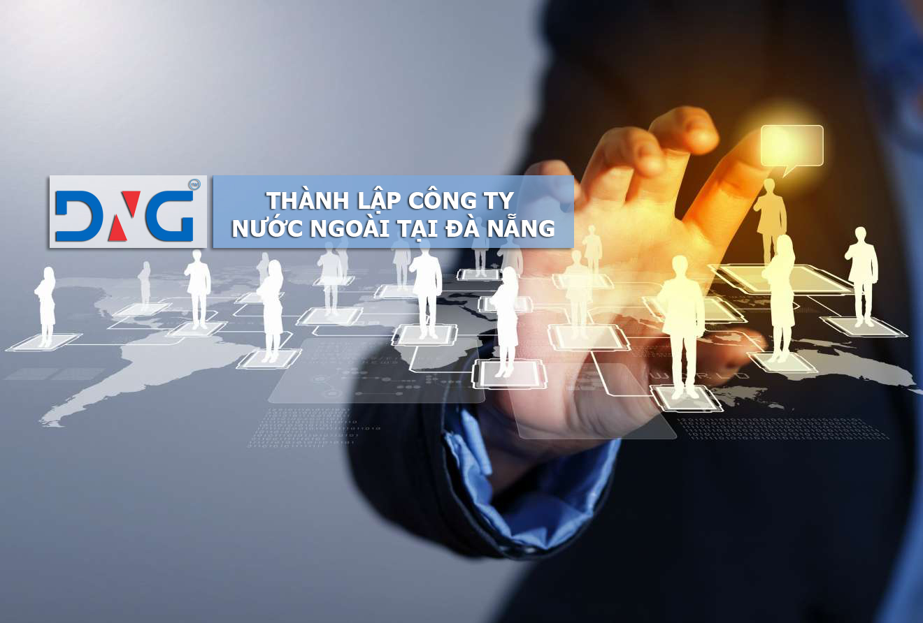 Thành lập Công ty nước ngoài tại Đà Nẵng